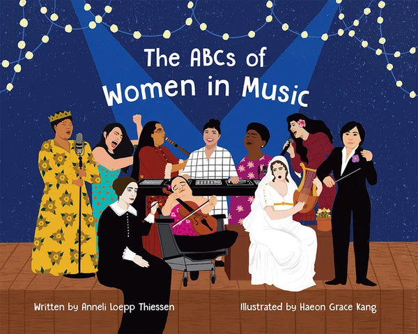 The ABCs of Women in Music - Hardcover