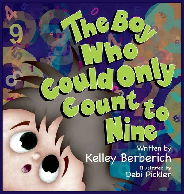 The Boy Who Could Only Count to Nine - Hardcover
