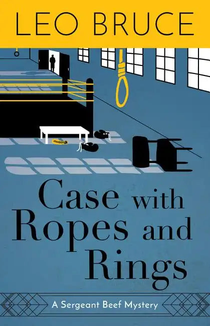Case with Ropes and Rings: A Sergeant Beef Mystery - Paperback
