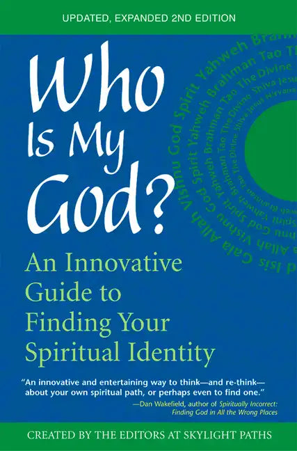 Who Is My God? (2nd Edition): An Innovative Guide to Finding Your Spiritual Identity - Paperback