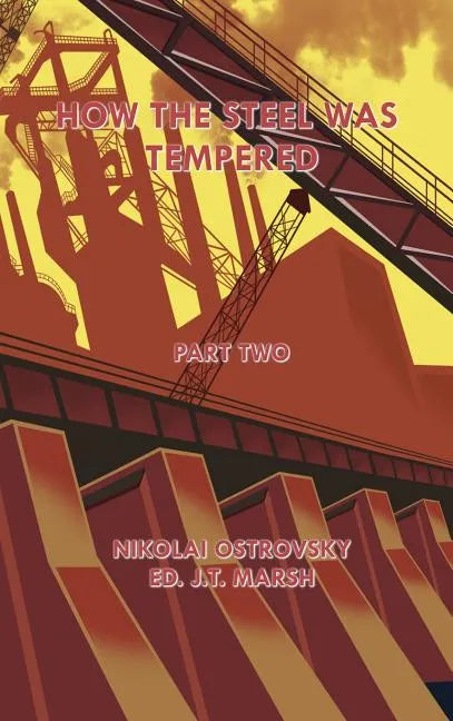How the Steel Was Tempered: Part Two (Hardcover) - Hardcover
