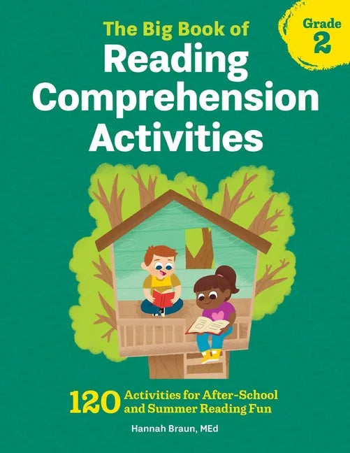 The Big Book of Reading Comprehension Activities, Grade 2: 120 Activities for After-School and Summer Reading Fun - Paperback