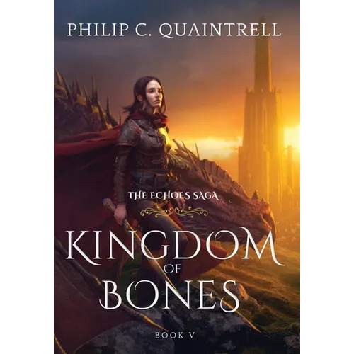Kingdom of Bones: (The Echoes Saga: Book 5) - Hardcover