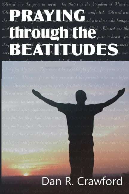 Praying Through the Beatitudes - Paperback
