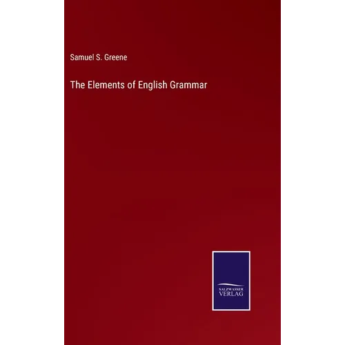 The Elements of English Grammar - Hardcover