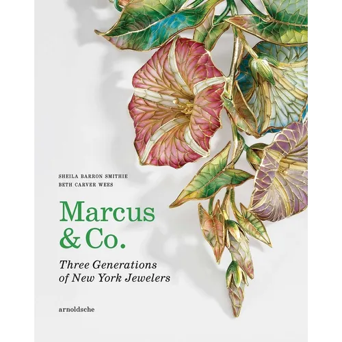 Marcus & Co.: Three Generations of New York Jewelers - Hardcover