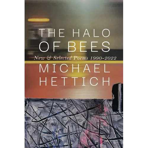 The Halo of Bees: New & Selected Poems, 1990-2022 - Paperback