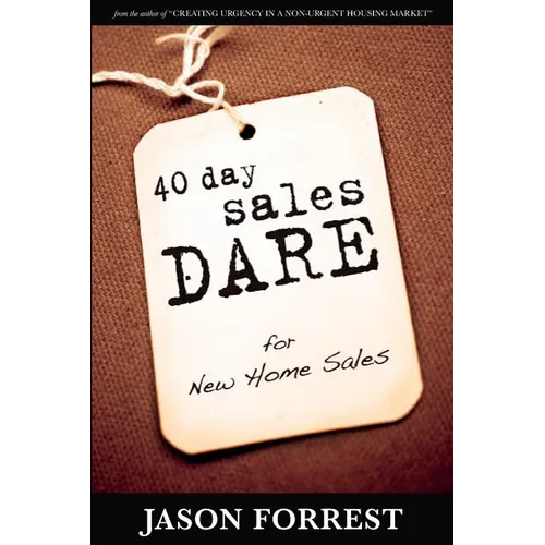 40 Day Sales Dare for New Home Sales - Paperback