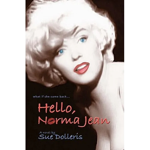 Hello, Norma Jean: A Flight of Fantasy with Marilyn Monroe - Paperback