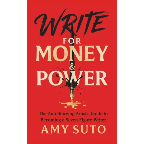 Write for Money and Power - Hardcover