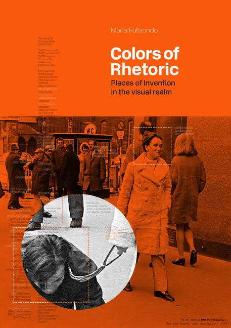 Colors of Rhetoric: Places of Invention in the Visual Realm - Hardcover