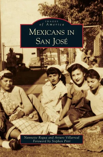 Mexicans in San Jose - Hardcover
