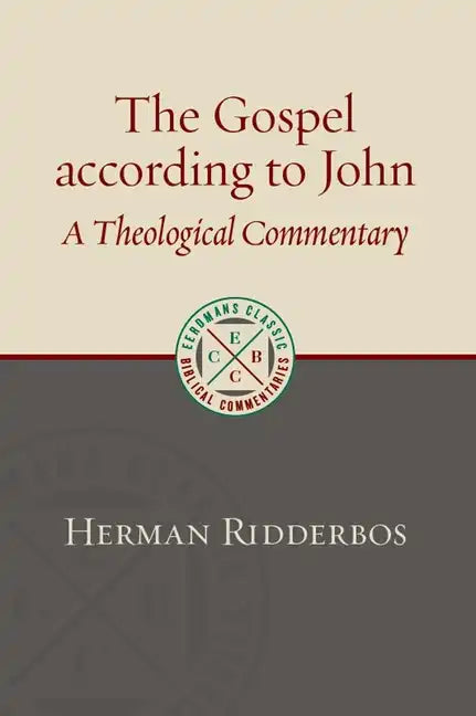 The Gospel According to John: A Theological Commentary - Paperback