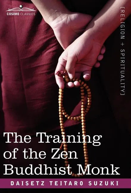 The Training of the Zen Buddhist Monk - Hardcover