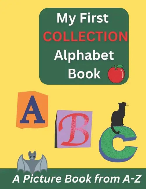 My First Collection Alphabet Book: Learning For Kids - Paperback