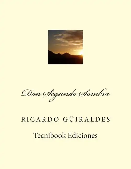 Don Segundo Sombra - Paperback