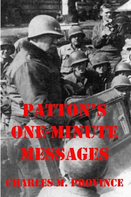 Patton's One-Minute Messages: Tactical Leadership Skills for Business Managers - Paperback