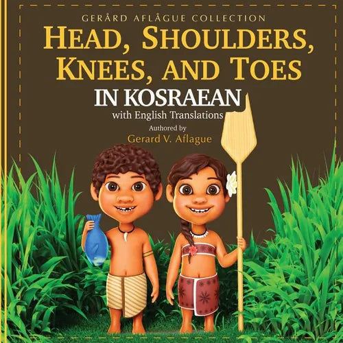 Head, Shoulders, Knees, and Toes in Kosraean with English Translations - Paperback