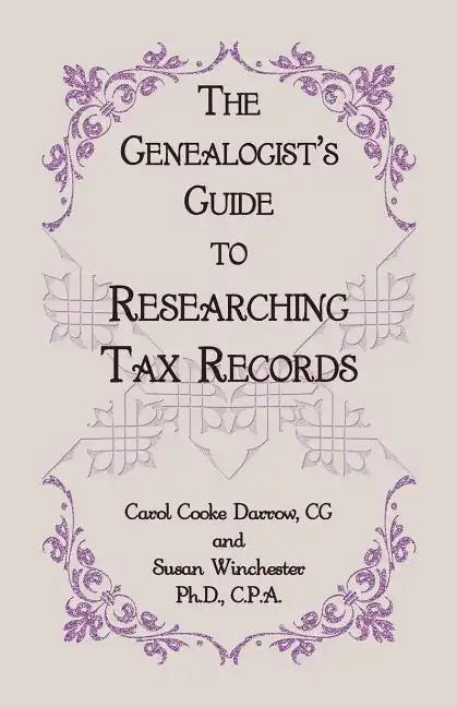 The Genealogist's Guide to Researching Tax Records - Paperback