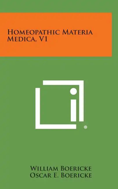 Homeopathic Materia Medica, V1 - Hardcover