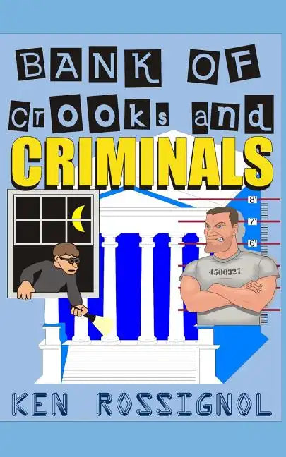 Bank of Crooks & Criminals - Paperback