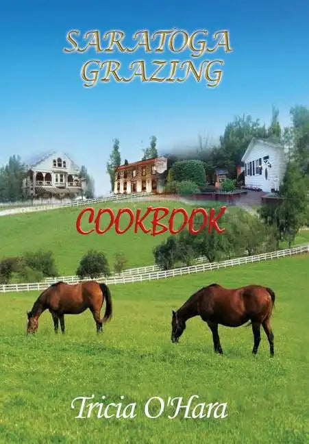 Saratoga Grazing - Hardcover