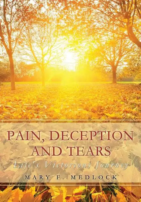 Pain, Deception and Tears - Paperback