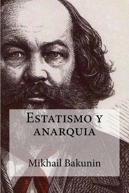 Estatismo y anarquia - Paperback