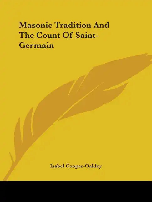 Masonic Tradition And The Count Of Saint-Germain - Paperback