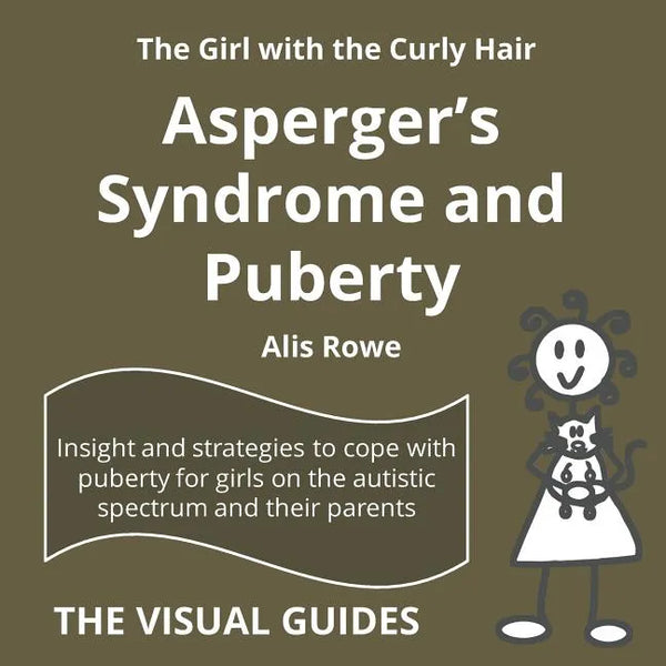 Asperger's Syndrome and Puberty: by the girl with the curly hair - Paperback