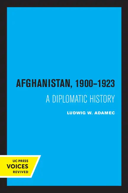 Afghanistan 1900 - 1923: A Diplomatic History - Paperback