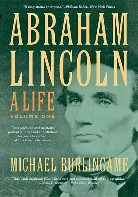 Abraham Lincoln: A Life Volume 1 - Paperback