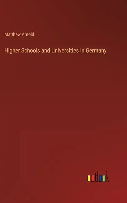 Higher Schools and Universities in Germany - Hardcover
