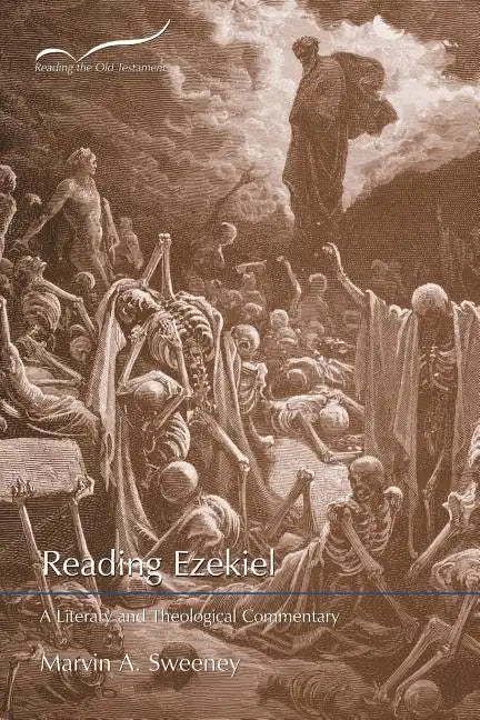 Reading Ezekiel: A Literary and Theological Commentary - Paperback