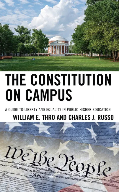 The Constitution on Campus: A Guide to Liberty and Equality in Public Higher Education - Paperback
