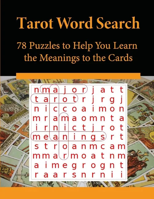 Tarot Word Search: 78 Puzzles to Help You Learn the Meanings to the Cards - Paperback