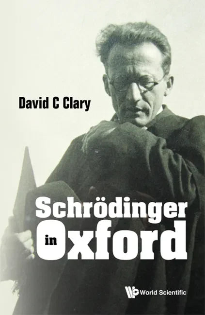 Schrodinger in Oxford - Hardcover