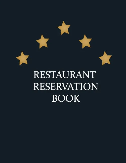 Restaurant Reservation Book: reservation book for restaurant, 200 pages size (8,5"x11") - Paperback
