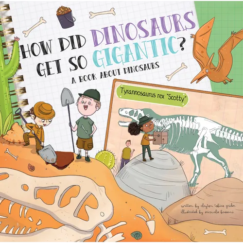 How Did Dinosaurs Get So Gigantic?: A Book about Dinosaurs - Paperback