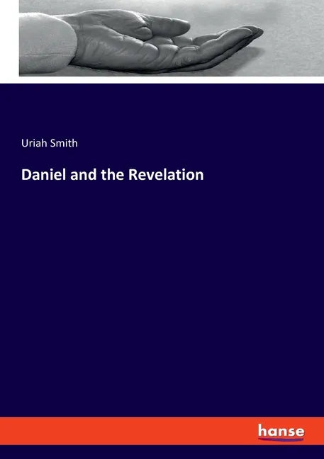 Daniel and the Revelation - Paperback