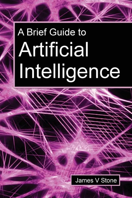 A Brief Guide to Artificial Intelligence - Paperback