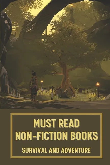 Must Read Non-Fiction Books: Survival And Adventure: Science Fiction Novel - Paperback