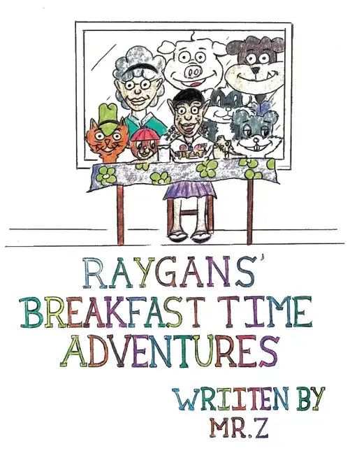 Raygans' Breakfast Time Adventures - Paperback