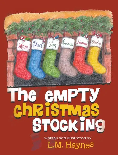The Empty Christmas Stockings - Hardcover