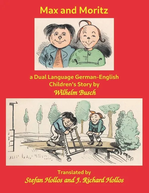 Max and Moritz: a Dual Language German-English Children's Story - Paperback