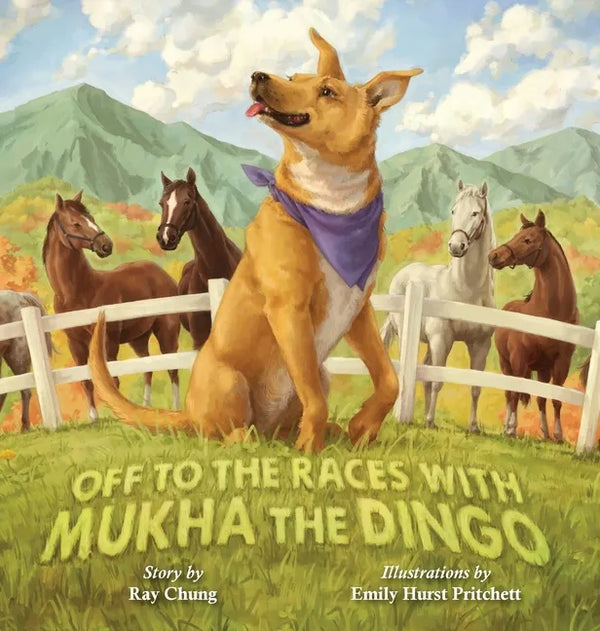 Off to the Races with Mukha the Dingo - Hardcover
