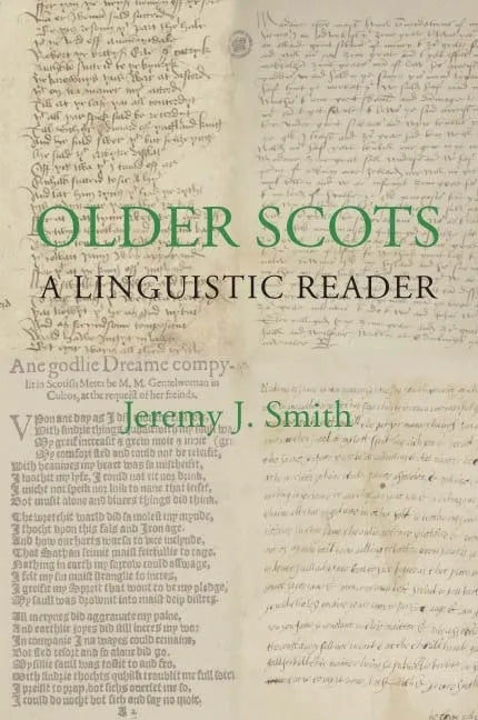 Older Scots: A Linguistic Reader - Paperback