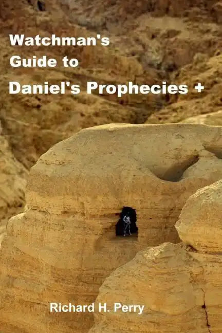 Watchman's Guide to Daniel's Prophecies + - Paperback