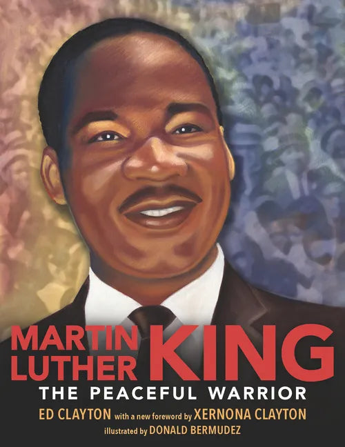 Martin Luther King: The Peaceful Warrior - Paperback