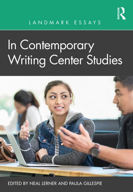Landmark Essays in Contemporary Writing Center Studies - Paperback